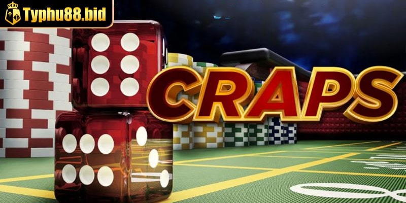 Giới thiệu Craps Game là gì?